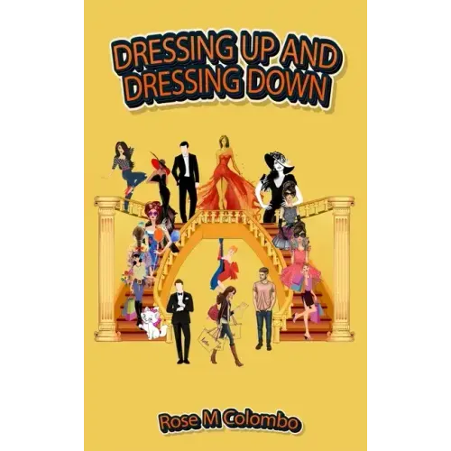 Dressing Up and Dressing Down