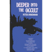 Deeper into the Occult