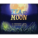 Tea with the Moon