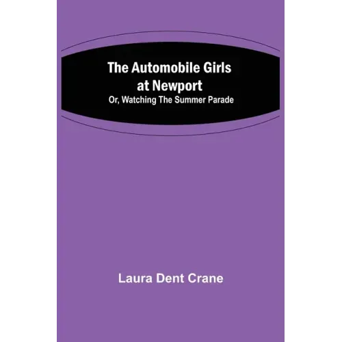 The Automobile Girls at Newport; Or, Watching the Summer Parade