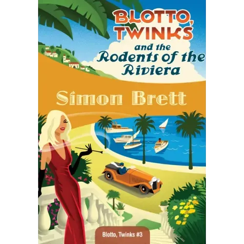 Blotto, Twinks and the Rodents of the Riviera