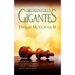 LIBERANDONOS DE LOS GIGANTES (Spanish: Deliverance from Daily Giants)