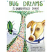 Bug Dreams
