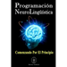 Programación Neurolingüística. Comenzando Por El Principio