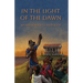 In the Light of the Dawn: An Anthology of Antiquity