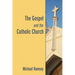 The Gospel and the Catholic Church