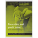 Prevention and Youth Crime: Is Early Intervention Working?