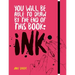 You Will Be Able to Draw by the End of This Book: Ink