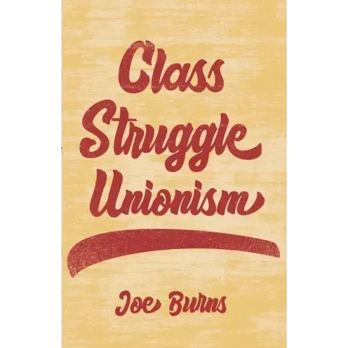Class Struggle Unionism