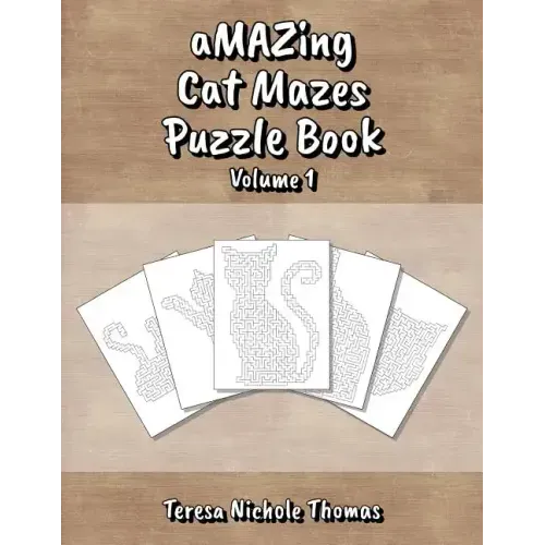 aMAZing Cat Mazes Puzzle Book - Volume 1