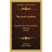 The Scots Gardner: Together With The Gardner's Calendar (1907)