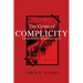 The Crime of Complicity: The Bystander in the Holocaust