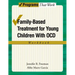 Family-Based Treatment for Young Children with Ocd Workbook