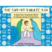 The Can-Do Karate Kid: A Dojo Kun Character Book On Defeating Laziness and Procrastination