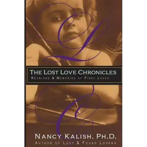 The Lost Love Chronicles: Reunions & Memories of First Love