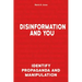 Disinformation and You: Identify Propaganda and Manipulation