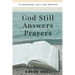 God Still Answers Prayers
