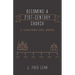 Becoming a 21st-Century Church: A Transformational Manual