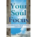 Your Soul Focus: You Believe in the Afterlife, Don't You?