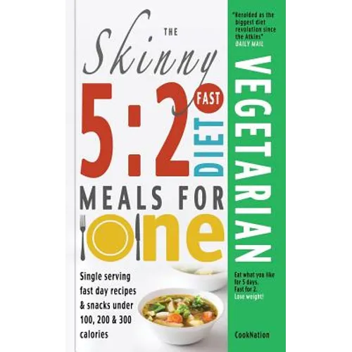 The Skinny 5: 2 Fast Diet Vegetarian Meals for One