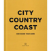 City Country Coast: Our House Your Home