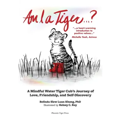 Am I a Tiger?: A Mindful Journey of Love, Friendship, and Self-Discovery