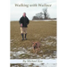 Walking with Wallace