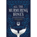 All the Murmuring Bones