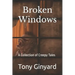 Broken Windows: A Collection of Creepy Tales