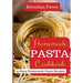 Homemade Pasta Cookbook: 30 Easy Homemade Pasta Recipes