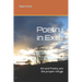 Poetry in Exile: Art and Poetry are the proper refuge