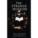 The Strange Museum: 50-Word Stories