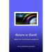 Return to Earth: Book Three of the Peter Chronicles