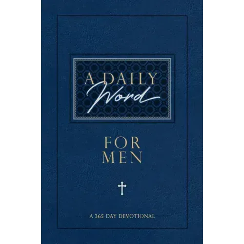 A Daily Word for Men: A 365-Day Devotional