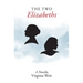 The Two Elizabeths