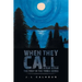 When They Call: The First in the Tribes Series
