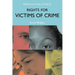 Rights for Victims of Crime: Rebalancing Justice