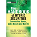 The Handbook of Hybrid Securities: Convertible Bonds, Coco Bonds, and Bail-In