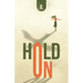 Hold On
