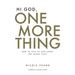 Hi God, One More Thing: Journal and Study Guide: How to Talk to God About the Tough Stuff