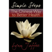 Simple Steps: The Chinese Way to Better Health