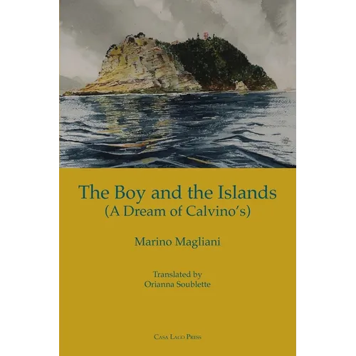 The Boy and the Islands (a Dream of Calvino's)