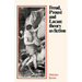 Freud, Proust and Lacan: Theory as Fiction