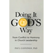 Doing it God's Way: From Conflict to Harmony in Church Leadership