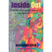 Inside Out: A Memoir of Entering and Breaking Out of a Minneapolis Political Cult
