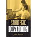 Strategic Copy Editing