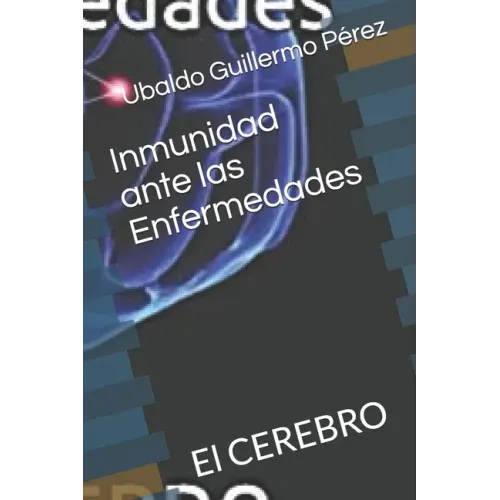 Inmunidad ante las Enfermedades: El CEREBRO