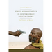 Ethics and Aesthetics in Contemporary African Cinema: The Politics of Beauty