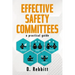 Effective Safety Committees: A Practical Guide