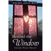 Beyond the Window: Inside Your Heart